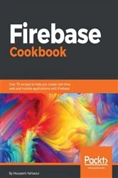 Book cover of Firebase Cookbook by Houssem Yahiaoui