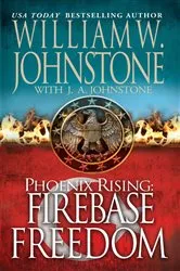 Book cover of Firebase Freedom by William W. Johnstone