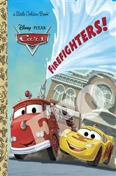 Book cover of Firefighters! (Disney/Pixar Cars) by Frank Berrios