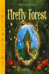 Book cover of Firefly Forest by Robyn Frampton