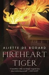 Book cover of Fireheart Tiger by Aliette de Bodard