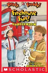 Book cover of Firehouse Fun (Ready, Freddy! #17) by Abby Klein