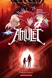 Book cover of Firelight: A Graphic Novel (Amulet #7) by Kazu Kibuishi