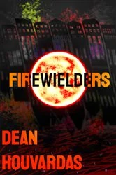 Book cover of Firewielders by Dean Vincent Houvardas