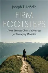 Book cover of Firm Footsteps by Joseph T. LaBelle