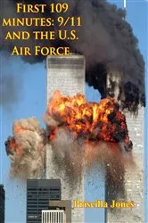 Book cover of First 109 Minutes: 9/11 And The U.S. Air Force. by Unknown