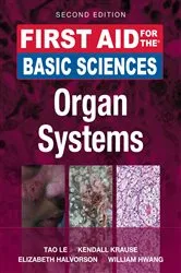 Book cover of First Aid for the Basic Sciences: Organ Systems, Second Edition (2nd ed.) by Tao Le