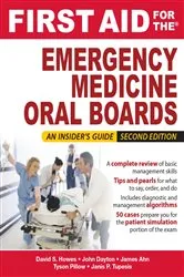 Book cover of First Aid for the Emergency Medicine Oral Boards, Second Edition (2nd ed.) by David S. Howes