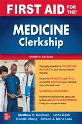 Book cover of First Aid for the Medicine Clerkship, Fourth Edition (4th ed.) by Matthew S. Kaufman
