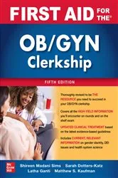 Book cover of First Aid for the OB/GYN Clerkship, Fifth Edition (5th ed.) by Shireen Madani Sims