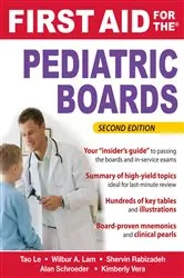 Book cover of First Aid for the Pediatric Boards, Second Edition (2nd ed.) by Tao Le