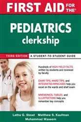 Book cover of First Aid for the Pediatrics Clerkship, Third Edition (3rd ed.) by Latha Stead