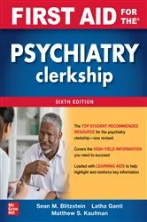 Book cover of First Aid for the Psychiatry Clerkship, Sixth Edition (6th ed.) by Latha Ganti