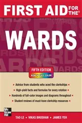 Book cover of First Aid for the Wards, Fifth Edition (5th ed.) by Tao Le