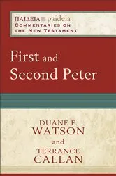 Book cover of First and Second Peter (Paideia: Commentaries on the New Testament) by Duane F. Watson