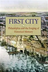 Book cover of First City by Gary B. Nash