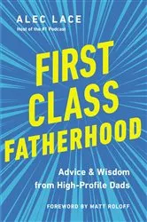 Book cover of First Class Fatherhood by Unknown