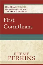 Book cover of First Corinthians (Paideia: Commentaries on the New Testament) by Pheme Perkins