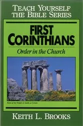 Book cover of First Corinthians-Teach Yourself the Bible Series by Keith Brooks