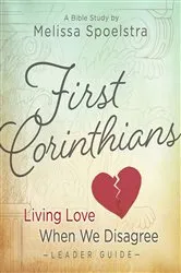 Book cover of First Corinthians - Women's Bible Study Leader Guide by Melissa Spoelstra