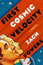 Book cover of First Cosmic Velocity by Zach Powers