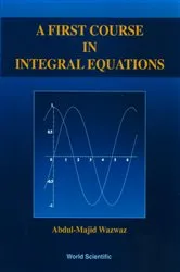 Book cover of First Course In Integral Equations, A by Unknown
