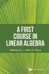 Book cover of First Course In Linear Algebra, A by Shou-te Chang