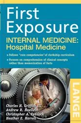 Book cover of First Exposure to Internal Medicine: Hospital Medicine by Charles H. Griffith