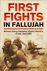 Book cover of First Fights in Fallujah by David E. Kelly