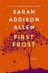 Book cover of First Frost by Sarah Addison Allen
