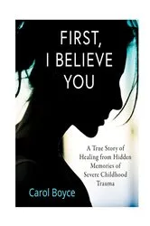 Book cover of First, I Believe You by Unknown