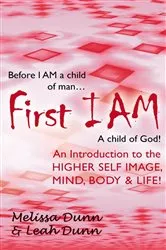 Book cover of First Iam by Leah Dunn