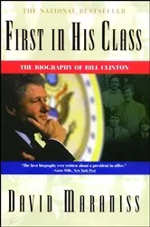 Book cover of First In His Class by David Maraniss