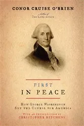 Book cover of First in Peace by Conor Cruise O'Brien