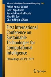 Book cover of First International Conference on Sustainable Technologies for Computational Intelligence by Ashish Kumar Luhach