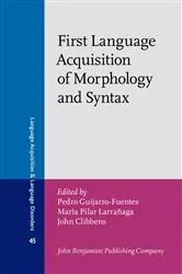 Book cover of First Language Acquisition of Morphology and Syntax by Unknown
