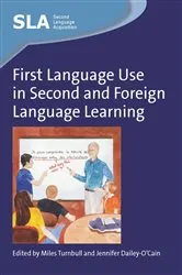Book cover of First Language Use in Second and Foreign Language Learning by Miles Turnbull
