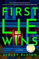 Book cover of First Lie Wins: Reese's Book Club by Ashley Elston