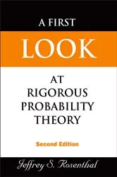 Book cover of First Look At Rigorous Probability Theory, A (2nd Edition) by Unknown