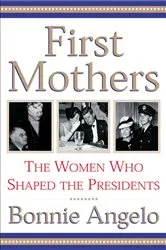 Book cover of First Mothers by Bonnie Angelo