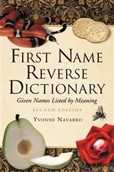 Book cover of First Name Reverse Dictionary (2nd ed.) by Yvonne Navarro