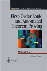 Book cover of First-Order Logic and Automated Theorem Proving (2nd ed.) by Melvin Fitting