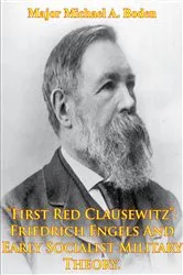 Book cover of “First Red Clausewitz”: Friedrich Engels And Early Socialist Military Theory by Unknown