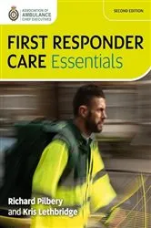Book cover of First Responder Care Essentials (2nd ed.) by Kris Lethbridge