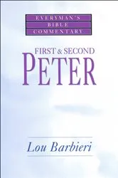 Book cover of First & Second Peter- Everyman's Bible Commentary (3rd ed.) by Louis Barbieri