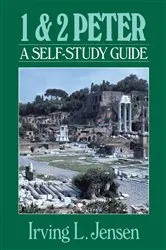 Book cover of First & Second Peter- Jensen Bible Self Study Guide by Irving Jensen