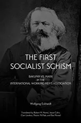 Book cover of First Socialist Schism by Wolfgang Eckhardt