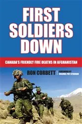 Book cover of First Soldiers Down by Ron Corbett