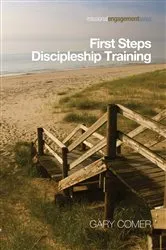 Book cover of First Steps Discipleship Training by Gary Comer