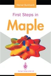 Book cover of First Steps in Maple by Werner Burkhardt